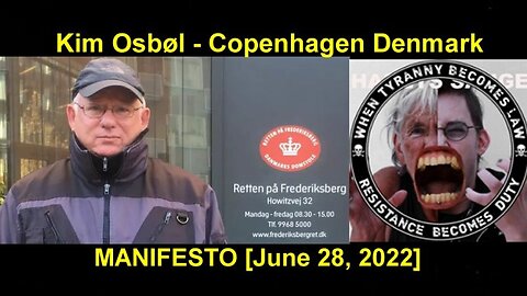 Kim Osbøl Copenhagen Denmark MANIFESTO! June 28, 2022 (Reloaded)