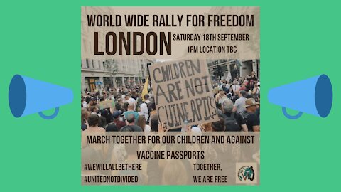 London World Wide Rally For Freedom 'Save Our Children' March 18th September 2021