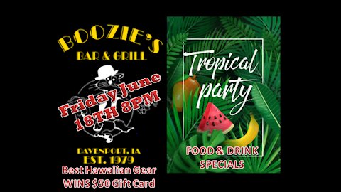 Boozie's Tropical Night on June 18th in Davenport, Iowa