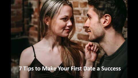 7 tips to help make your first date a success