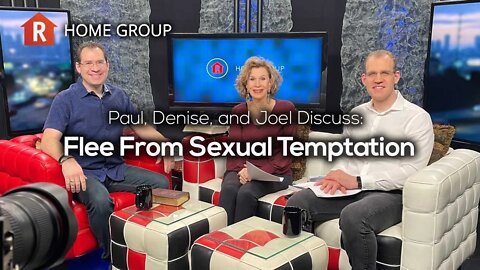 Flee From Sexual Temptation — Home Group