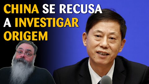 Como era de se imaginar, china não aceita investigação da origem