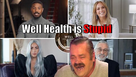 Well Health is Stupid