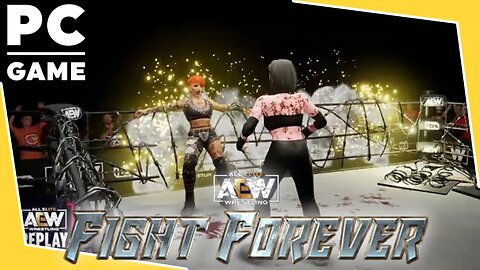 Selene vs. Ruby Soho! - AEW Fight Forever: Exploding Barbed Wire Death Match