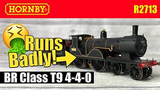 A mixed bag, why does it run badly? Hornby R2713 4-4-0 Class T9