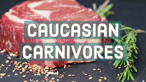 Caucasian Carnivores: The Meat and Milk Supremacy [JT #51]