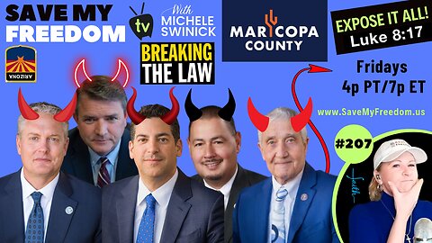 #207 Anarchy Arizona Strikes Again! The Tyrannical Mari-Corruption County Board of Supervisors...