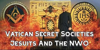 Vatican Secret Societies - Jesuits and The New World Order