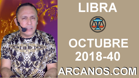 HOROSCOPO LIBRA-Semana 2018-40-Del 30 de septiembre al 6 de octubre de 2018-ARCANOS.COM