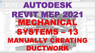Autodesk Revit MEP 2021 - MECHANICAL SYSTEMS - MANUALLY CREATING DUCTWORK