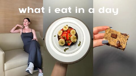 WHAT I EAT IN A DAY – healthy recipes, balanced meals & yummy desserts!