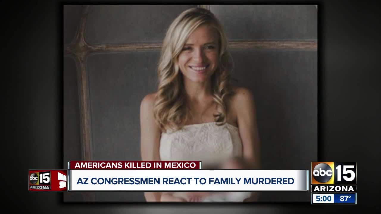 Arizona congressmen reacts to family murdered in Mexico