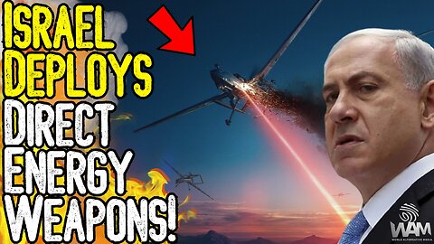 ISRAEL DEPLOYS DIRECT ENERGY WEAPONS! - Iron Beam Lasers To Be Used As WW3 Nears!