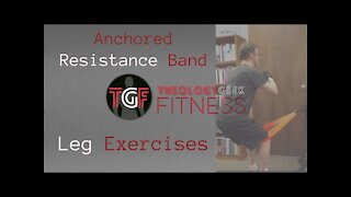 Anchored Resistance Band Leg Exercises