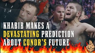 Khabib Makes a DEVASTATING Prediction About Conor's Future