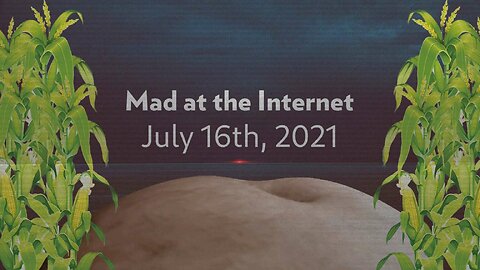 Ethan Ralph will Flag this Stream - Mad at the Internet (July 16, 2021)