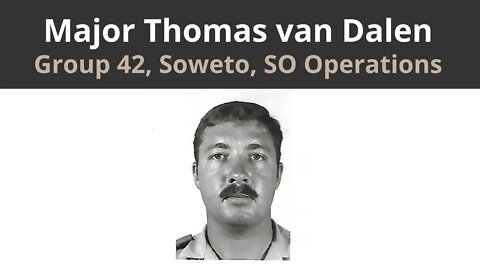 Legacy Conversations - Thomas van Dalen - SO Ops Group 42 (Soweto)