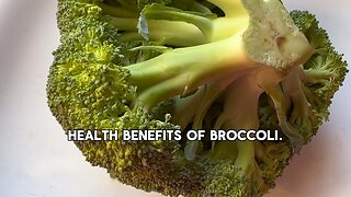 Health Benefits of Broccoli