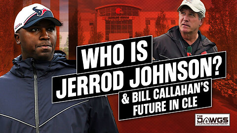 Who is Jerrod Johnson + Bill Callahan's Future | Cleveland Browns Podcast 2024