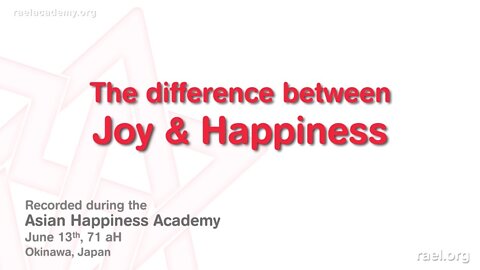 Maitreya Rael: The Difference Between Joy and Happiness (71-06-13) - Part 5 of 9