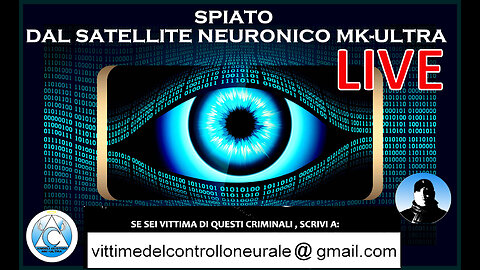 SPIATO dal satellite neuronico MK- ultra (LIVE)