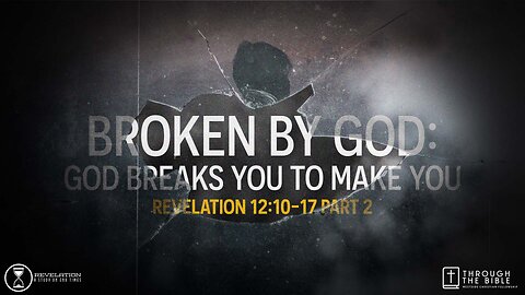 COMING UP: God Breaks You to Make You 8:25am January 28, 2024
