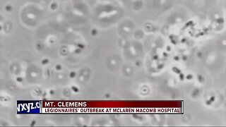 7 cases of Legionnaires Disease under investigation at McLaren Macomb Hospital