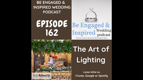 162 - The Art Of Lighting with Rob & Pat from Rob Alberti Event Services