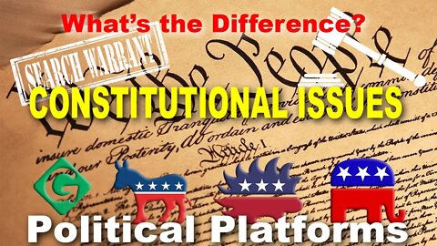 144: The 4th & 5th Amendment of the Constitution- Comparing Political Platforms