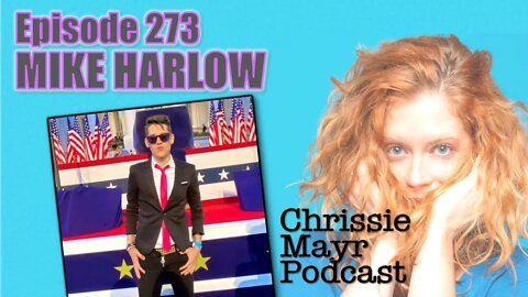 CMP 273 - Mike Harlow - Why are all the Gays on Anti-Depressants?, Censorship, #WalkAway, Pandering