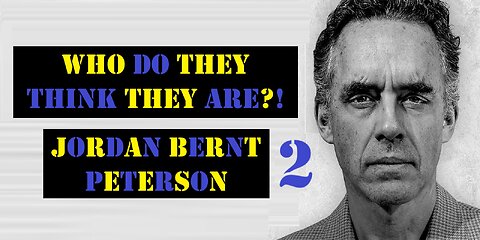 Who Do They Think They Are?! - Jordan B. Peterson - Part 2: Myths, Legends & Tidying Your Room!