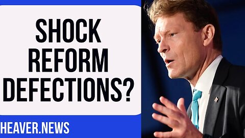 Shock Reform Party DEFECTIONS?