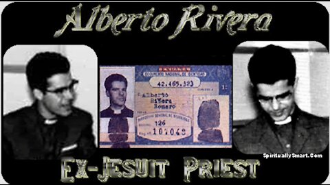 Alberto Rivera - Ex-Jesuit Priest - From Rome to Christ! - 1935 - 1997