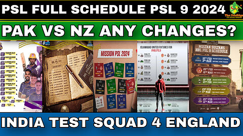 PSL 9 FULL SCHEDULE 2024 | PAK VS NZ 2NT20 ANY CHANGES? | INDIA VS ENGLAND SQUAD ANNOUNCED