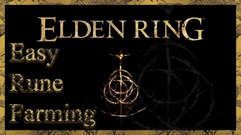 Elden Ring | Easy Rune Farming