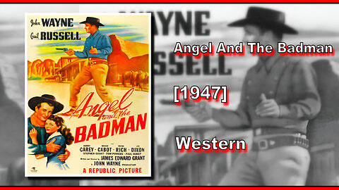 Angel And The Badman (1947) | WESTERN | FULL MOVIE