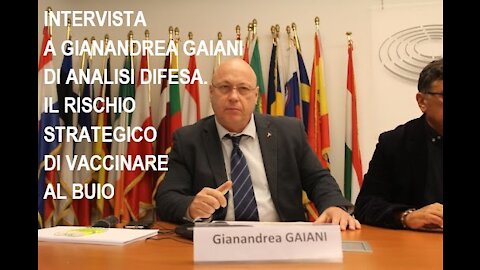 Intervista a Gianandrea Gaiani di Analisi Difesa. Il rischio strategico di vaccinare al buio