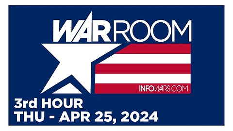 WAR ROOM [3 of 3] Thursday 4/25/24 • LAURA LOOMER, News, Reports & Analysis • Infowars