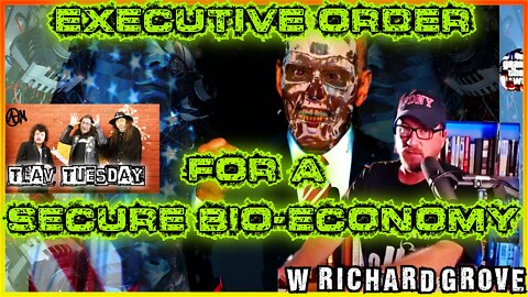 TLAV Tuesday: Biden's BioEconomy! w/ Richard Grove