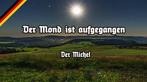 Der Mond ist aufgegangen - Abendlied - Alle Strophen - Der Michel