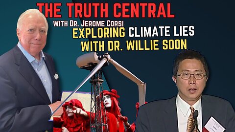 Exploring Climate Lies with Dr. Willie Soon