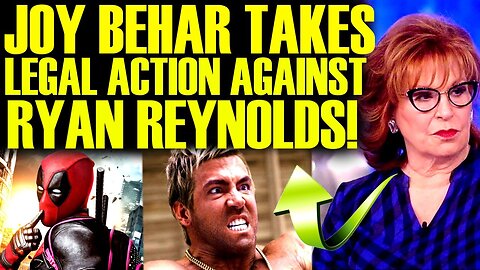 JOY BEHAR TAKES LEGAL ACTION AT RYAN REYNOLDS AFTER DEADPOOL 3 DRAMA! DISNEY & MARVEL DISASTER