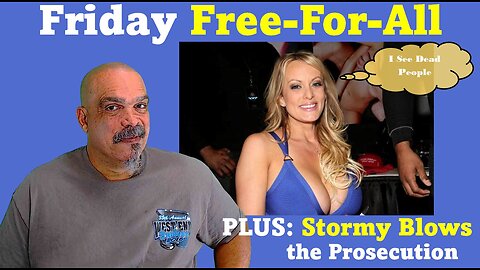 The Morning Knight LIVE! No. 128- Friday Free-for-All, Plus: Stormy Blows the Prosecution