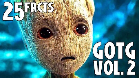 25 Facts About Guardians of the Galaxy Vol. 2
