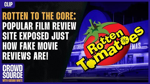 Shock Horror: Rotten Tomatoes Is Run By PR Firms