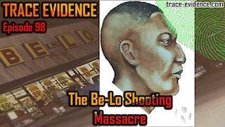 098 - The Be-Lo Shooting Massacre