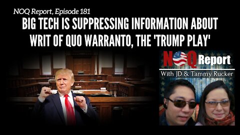 Big Tech is suppressing information about writ of quo warranto, the 'Trump play'