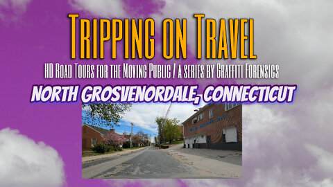 Tripping on Travel: North Grosvenordale, Connecticut