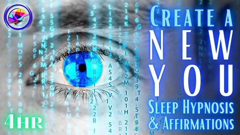 Reinvent Yourself & Create a New You! Guided Sleep Hypnosis Meditation, 4 Hours