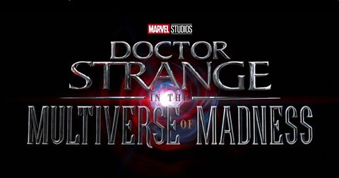 Doctor Strange in the Multiverse of Madness - Trailer 2022